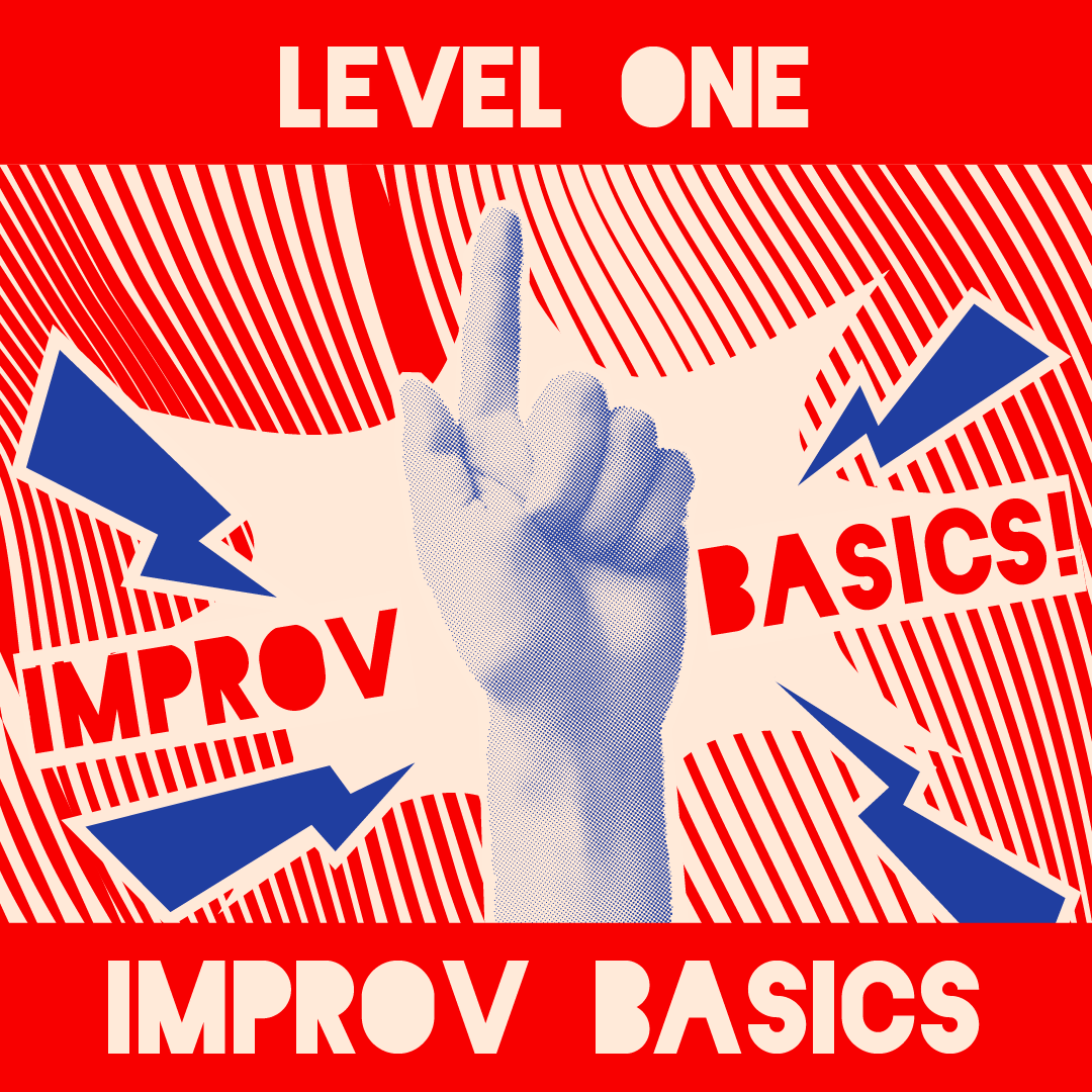 Level One: Improv Basics